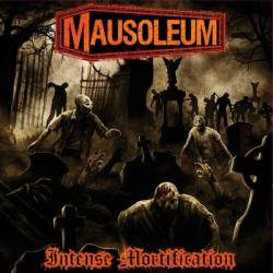 Mausoleum (USA) : Slime - Intense Mortification